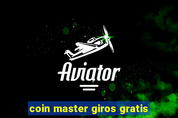 coin master giros gratis